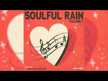 Load and play video in Gallery viewer, SOULFUL RAIN VOL. 1
